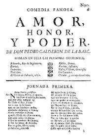 Amor, honor y poder : comedia famosa / de don Pedro Calderón de la Barca | Biblioteca Virtual Miguel de Cervantes