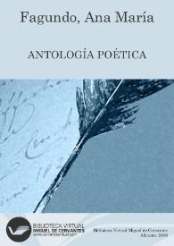 Antología poética / Ana María Fagundo | Biblioteca Virtual Miguel de Cervantes