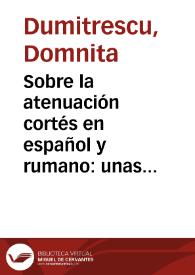 Sobre la atenuación cortés en español y rumano: unas estrategias comunes / Domnita Dumitrescu | Biblioteca Virtual Miguel de Cervantes