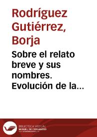 Sobre el relato breve y sus nombres. Evolución de la nomenclatura española de la narración breve desde el Renacimiento hasta 1850 / Borja Rodríguez Gutiérrez | Biblioteca Virtual Miguel de Cervantes