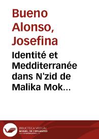 Identité et Medditerranée dans N'zid de Malika Mokeddem / Josefina Bueno Alonso, Víctor Domínguez Lucena | Biblioteca Virtual Miguel de Cervantes