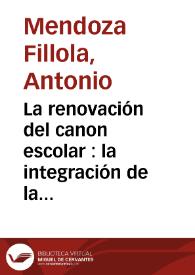 La renovación del canon escolar : la integración de la literatura infantil y juvenil en la formación literaria / Antonio Mendoza Fillola | Biblioteca Virtual Miguel de Cervantes