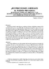 ¿Restricciones liberales al poder privado?: reflexiones sobre los orígenes y las justificaciones de la regulación del acceso a los medios de comunicación / Stephen Holmes | Biblioteca Virtual Miguel de Cervantes