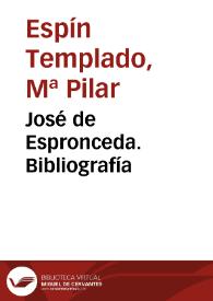 José de Espronceda. Bibliografía / María Pilar Espín Templado | Biblioteca Virtual Miguel de Cervantes