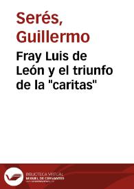 Fray Luis de León y el triunfo de la "caritas" / Guillermo Serés | Biblioteca Virtual Miguel de Cervantes
