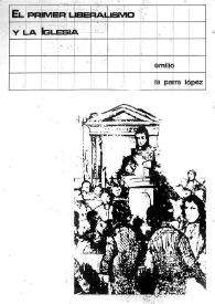 El primer liberalismo español y la Iglesia. Las Cortes de Cádiz / Emilio La Parra López; prólogo de Antonio Mestre Sanchís | Biblioteca Virtual Miguel de Cervantes