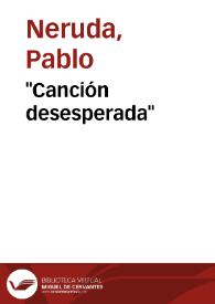 "Canción desesperada" | Biblioteca Virtual Miguel de Cervantes