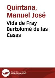 Vida de Fray Bartolomé de las Casas | Biblioteca Virtual Miguel de Cervantes