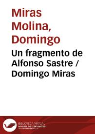 Un fragmento de Alfonso Sastre / Domingo Miras | Biblioteca Virtual Miguel de Cervantes