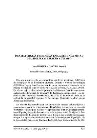 José Romera Castillo (ed.) : "Dramaturgias femeninas en la segunda mitad del siglo XX: espacio y tiempo" (Madrid: Visor Libros, 2005, 604 págs.) / Estela Barreiros Novoa | Biblioteca Virtual Miguel de Cervantes