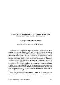 María José Sánchez Montes : "El cuerpo como signo. La transformación de la textualidad en el teatro" (Madrid: Biblioteca Nueva, 2004, 234 págs.) / Anxo Abuín González | Biblioteca Virtual Miguel de Cervantes