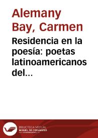 Residencia en la poesía: poetas latinoamericanos del siglo XX / Carmen Alemany Bay; prólogo de José Carlos Rovira | Biblioteca Virtual Miguel de Cervantes