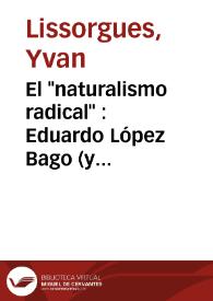 El "naturalismo radical" : Eduardo López Bago (y Alejandro Sawa) / Yvan Lissorgues | Biblioteca Virtual Miguel de Cervantes