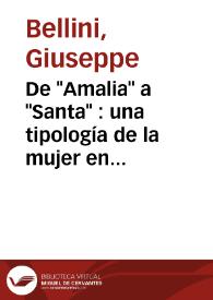 De "Amalia" a "Santa" : una tipología de la mujer en la novela costumbrista-romántica hispanoamericana / Giuseppe Bellini | Biblioteca Virtual Miguel de Cervantes