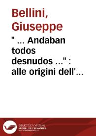 " ... Andaban todos desnudos ..." : alle origini dell' "incontro" tra l'Europa e l'America / Giuseppe Bellini | Biblioteca Virtual Miguel de Cervantes