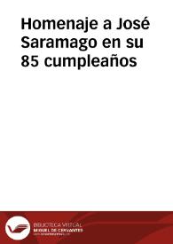 Homenaje a José Saramago en su 85 cumpleaños | Biblioteca Virtual Miguel de Cervantes