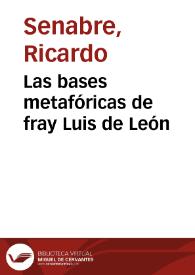 Las bases metafóricas de fray Luis de León | Biblioteca Virtual Miguel de Cervantes
