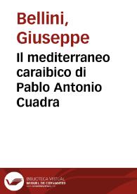 Il mediterraneo caraibico di Pablo Antonio Cuadra / Giuseppe Bellini | Biblioteca Virtual Miguel de Cervantes