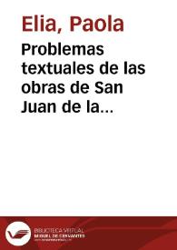 Problemas textuales de las obras de San Juan de la Cruz: El Cántico B / Paola Elia | Biblioteca Virtual Miguel de Cervantes