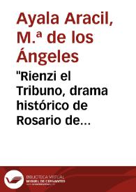 "Rienzi el Tribuno, drama histórico de Rosario de Acuña" / Mª. de los Ángeles Ayala | Biblioteca Virtual Miguel de Cervantes