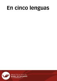 En cinco lenguas / José Antonio Gomes; Juan Gutiérrez Martínez-Conde; Antton Irusta; Gabriel Janer Manila; Xavier P. Docampo | Biblioteca Virtual Miguel de Cervantes