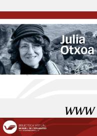 Julia Otxoa / director, Ángel L. Prieto de Paula | Biblioteca Virtual Miguel de Cervantes