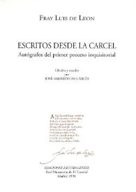 Escritos desde la cárcel. Autógrafos del primer proceso inquisitorial / Fray Luis de León; edición y estudio por José Barrientos García | Biblioteca Virtual Miguel de Cervantes