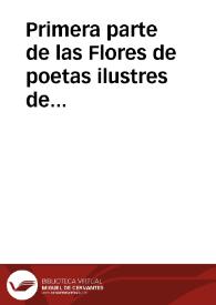 Primera parte de las Flores de poetas ilustres de España : diuidida en dos libros / ordenada por Pedro Espinosa ...; van escritas diez y seis Odas de Horacio traduzidas por diferentes y graues autores ... | Biblioteca Virtual Miguel de Cervantes