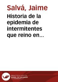 Historia de la epidemia de intermitentes que reino en el año 1830  [Manuscrito] | Biblioteca Virtual Miguel de Cervantes