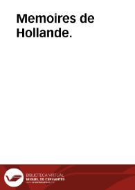 Memoires de Hollande. | Biblioteca Virtual Miguel de Cervantes