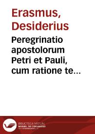 Peregrinatio apostolorum Petri et Pauli, cum ratione temporum | Biblioteca Virtual Miguel de Cervantes