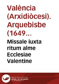 Missale iuxta ritum alme Ecclesiae Valentine | Biblioteca Virtual Miguel de Cervantes