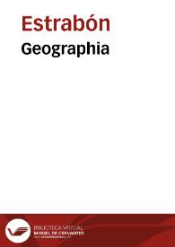 Geographia / [Estrabó]; a Guarino Veronensi et Gregorio Tifernate [latine] versa; cum annotationibus Antonii Mancinelli | Biblioteca Virtual Miguel de Cervantes