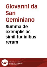 Summa de exemplis ac similitudinibus rerum / [Johannes de Sancto Geminiano] | Biblioteca Virtual Miguel de Cervantes