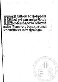 Història de Josef, fill de Jacob / [Joan Roiç de Corella] | Biblioteca Virtual Miguel de Cervantes