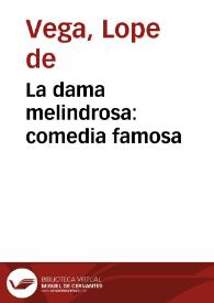 La dama melindrosa : comedia famosa / De Lope de Vega Carpio | Biblioteca Virtual Miguel de Cervantes