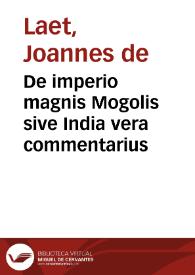 De imperio magnis Mogolis sive India vera commentarius / E varijs  auctoribus congestus | Biblioteca Virtual Miguel de Cervantes