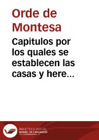 Capitulos por los quales se establecen las casas y heredades q[ue] estan en los lugares de Lorcha, y Beniraes [sic] poblados, y de los lugares de Canefia, y Benillup despoblados, todos de la Vall de Perpunchent, Religion de nvestra Señora de Montesa | Biblioteca Virtual Miguel de Cervantes