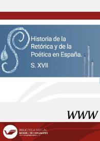 Historia de la Retórica y de la Poética en España. S. XVII | Biblioteca Virtual Miguel de Cervantes