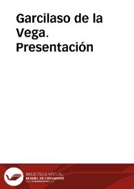 Garcilaso de la Vega. Presentación | Biblioteca Virtual Miguel de Cervantes