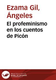 El profeminismo en los cuentos de Picón / Ángeles Ezama Gil | Biblioteca Virtual Miguel de Cervantes