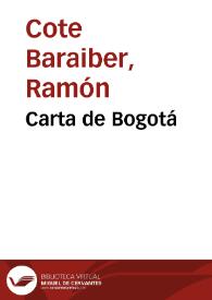 Carta de Bogotá / Ramón Cote Baraibar | Biblioteca Virtual Miguel de Cervantes
