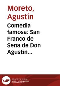 Comedia famosa : San Franco de Sena de Don Agustin Moreto | Biblioteca Virtual Miguel de Cervantes