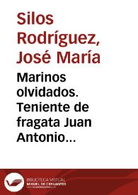 Marinos olvidados. Teniente de fragata Juan Antonio Ibargoitia Zamacona (1765-1801). (I) / José María Silos Rodríguez | Biblioteca Virtual Miguel de Cervantes