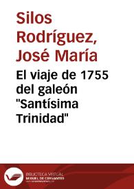 El viaje de 1755 del galeón "Santísima Trinidad" / José María Silos Rodríguez | Biblioteca Virtual Miguel de Cervantes