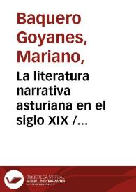 La literatura narrativa asturiana en el siglo XIX / por Mariano Baquero Goyanes | Biblioteca Virtual Miguel de Cervantes