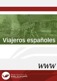 Viajeros españoles / dirección científica: Enrique Miralles García; colaboración Esteban Gutiérrez Díaz-Bernardo | Biblioteca Virtual Miguel de Cervantes