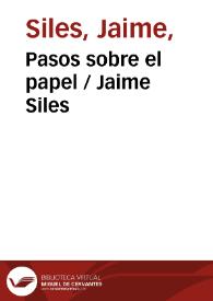 Pasos sobre el papel / Jaime Siles | Biblioteca Virtual Miguel de Cervantes