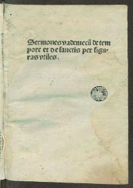 Sermones vademecu[m] de tempore et de sanctis : per figuras vtiles | Biblioteca Virtual Miguel de Cervantes