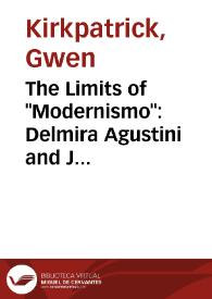 The Limits of "Modernismo": Delmira Agustini and Julio Herrera y Reissig / Gwen Kirkpatrick | Biblioteca Virtual Miguel de Cervantes